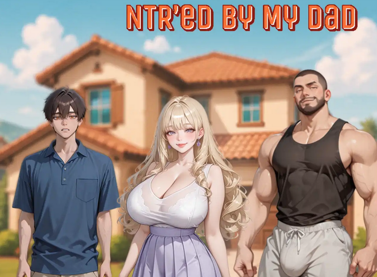 [欧美SLG/汉化] 被我爸NTR了 NTR’ed by My Dad v0.1.1 [PC+安卓/538M]-福利岛