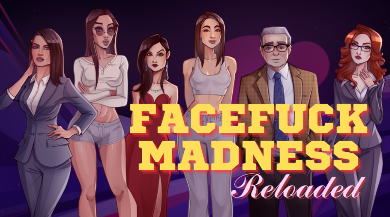 [欧美SLG/汉化] 颜射深喉重装版 Facefuck Madness Reloaded V0.12 [PC+安卓/1.6G]-福利岛