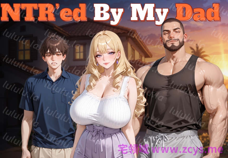 [日式SLG/汉化] 被我爸爸NTR NTR’ed by My Dad v0.4.0 [PC+安卓/2.4G]