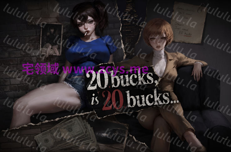 [欧美SLG/汉化] 20美元:永无止境完结版 20 Bucks Is 20 Bucks: A Never-Ending Story [PC+安卓/1.7G]
