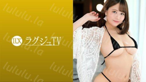 [259LUXU-1481] ラグジュTV 1464 爆乳社長令嬢がAV初出演！ピストンされるたびにプルプル揺れる美バスト＆豊満ボディが卑猥！まだあどけなさの残るル...-福利岛