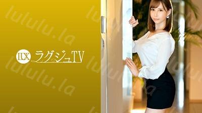 259LUXU-1275 ラグジュTV 1255 結婚するうえで男女の体の相性が一番大事と語る、美人婚活コンサルタントがAV出演！美脚を大胆に広げ巨根を受け入れ、...-福利岛