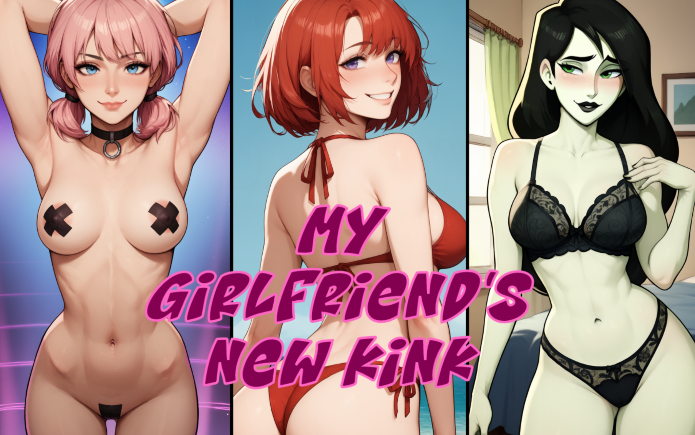[欧美SLG/汉化] 我女友的新癖好 My Girlfriend's New Kink V0.4 [PC+安卓/4.3G]